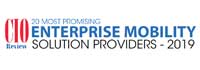 Top 20 Enterprise Mobility Solution Companies - 2019